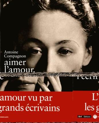 Couverture du livre « Aimer l'amour, l'écrire » de Antoine Compagnon aux éditions L'iconoclaste