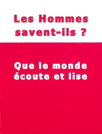 Couverture du livre « Les hommes savent ils? que le monde ecoute et lise » de Josefa Menendez aux éditions Oeuvres Du Sacre Coeur