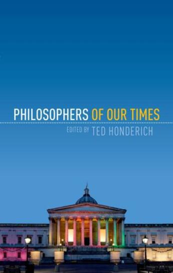 Couverture du livre « Philosophers of Our Times » de Ted Honderich aux éditions Oup Oxford