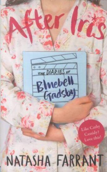 Couverture du livre « After iris - the diaries of bluebell gadsby » de Natasha Farrant aux éditions Faber Et Faber