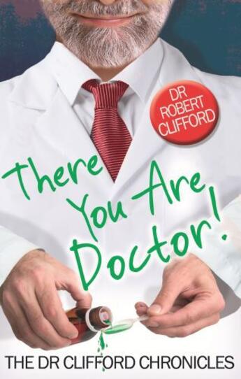 Couverture du livre « There You Are, Doctor! » de Clifford Robert aux éditions Little Brown Book Group Digital