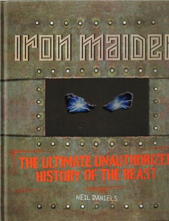 Couverture du livre « Iron maiden » de Neil Daniels aux éditions Voyageur Press