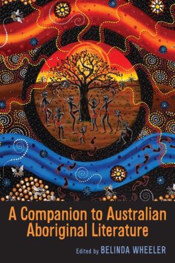 Couverture du livre « A Companion to Australian Aboriginal Literature » de Belinda Wheeler aux éditions Boydell And Brewer Group Ltd