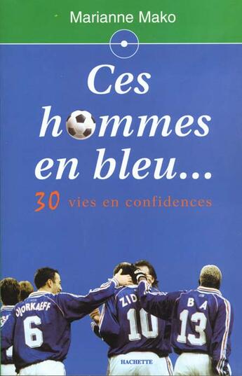 Couverture du livre « Ces Hommes En Bleu... » de Mako-M aux éditions Hachette Romans