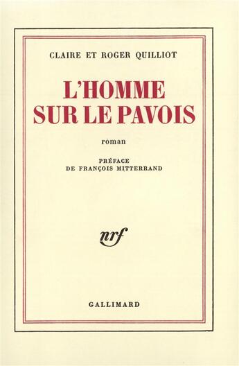 Couverture du livre « L'homme sur le pavois » de Quilliot/Mitterrand aux éditions Gallimard