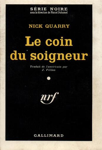 Couverture du livre « Le coin du soigneur » de Nick Quarry aux éditions Gallimard