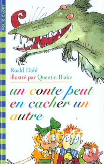 Couverture du livre « Un conte peut en cacher un autre » de Roald Dahl aux éditions Gallimard-jeunesse