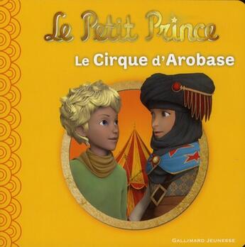 Couverture du livre « Le petit prince t.7 ; le cirque d'arobase » de Katherine Quenot aux éditions Gallimard-jeunesse