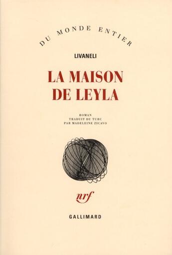 Couverture du livre « La maison de Leyla » de Zulfu Livaneli aux éditions Gallimard