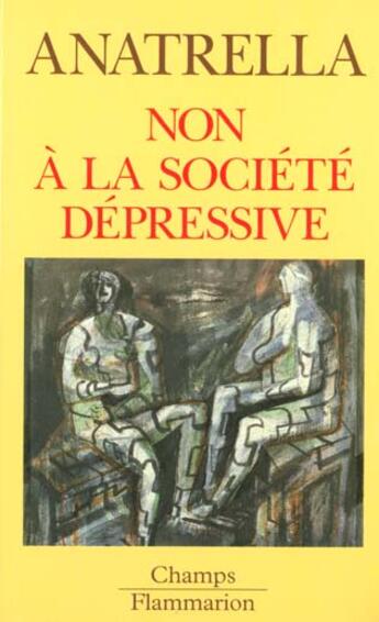 Couverture du livre « Non a la societe depressive » de Tony Anatrella aux éditions Flammarion