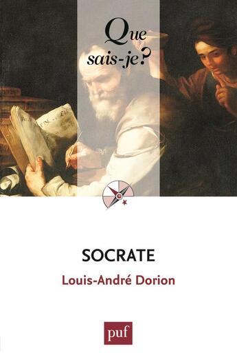 Couverture du livre « Socrate (2e édition) » de Louis-Anfre Dorion aux éditions Que Sais-je ?