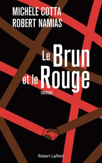 Couverture du livre « Le brun et le rouge » de Michele Cotta et Robert Namias aux éditions Robert Laffont