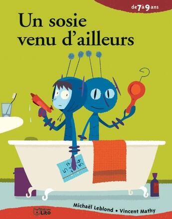 Couverture du livre « Un sosie venu d'ailleurs » de Vincent Mathy et Michael Leblond aux éditions Lito