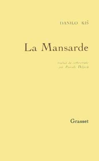 Couverture du livre « La mansarde » de Kis-D aux éditions Grasset