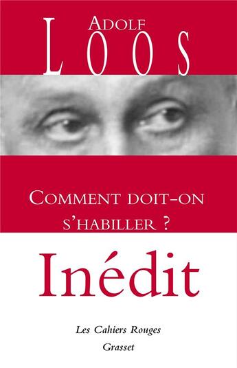 Couverture du livre « Comment doit-on s'habiller ? » de Adolf Loos aux éditions Grasset Et Fasquelle