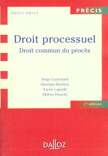 Couverture du livre « Precis De Droit Processuel ; Droit Commun Du Proces » de M Bandrac et X Lagarde et M Douchy et Serge Guinchard aux éditions Dalloz