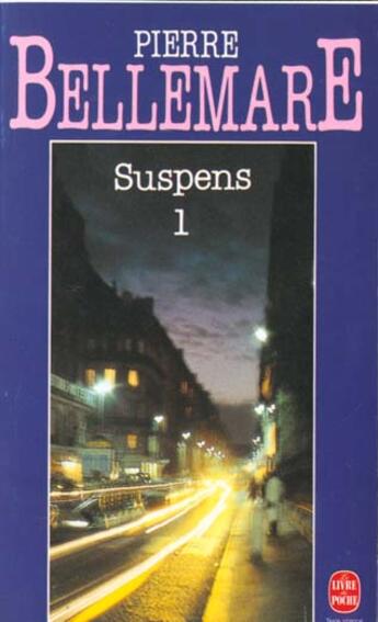 Couverture du livre « Suspens tome 1 » de Pierre Bellemare aux éditions Le Livre De Poche