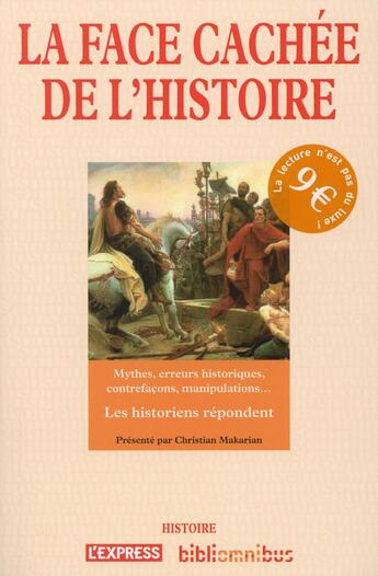 Couverture du livre « La face cachée de l'histoire » de Christian Makarian aux éditions Omnibus