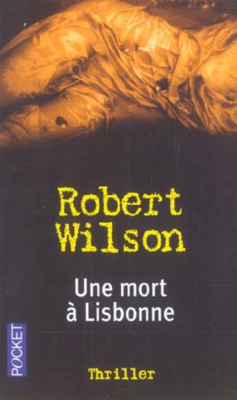 Couverture du livre « Une Mort A Lisbonne » de Robert Wilson aux éditions Pocket