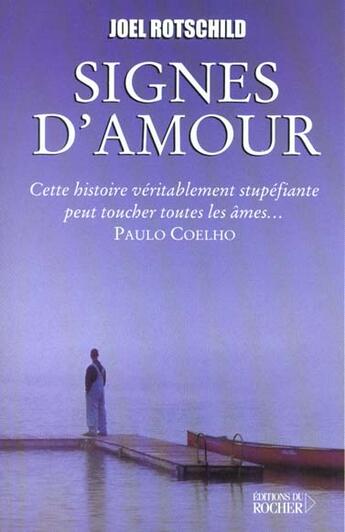 Couverture du livre « Signes d'amour » de Rotschild Joel aux éditions Rocher