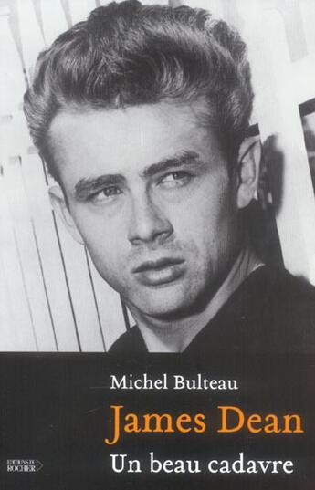 Couverture du livre « James dean » de Michel Bulteau aux éditions Rocher