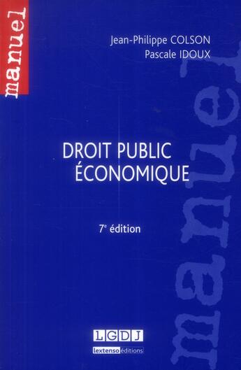 Couverture du livre « Droit public économique (7e édition) » de Jean-Philippe Colson et Pascale Idoux aux éditions Lgdj