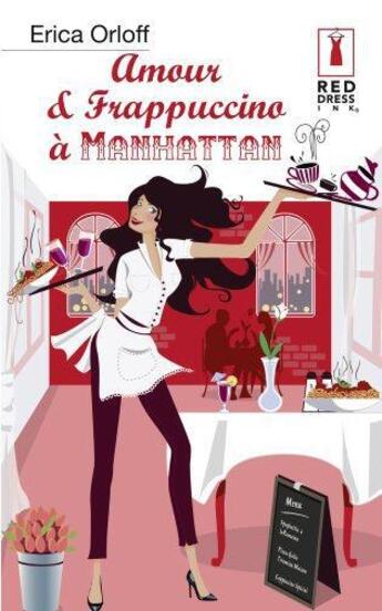 Couverture du livre « Amour et frappuccino à Manhattan » de Erica Orloff aux éditions Harlequin