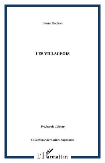 Couverture du livre « Les villageois » de Daniel Bodson aux éditions Editions L'harmattan