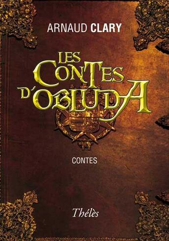 Couverture du livre « Les contes d'Obluda » de Arnaud Clary aux éditions Theles