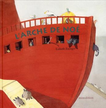 Couverture du livre « L'arche de Noé » de Lisbeth Zwerger aux éditions Mineditions