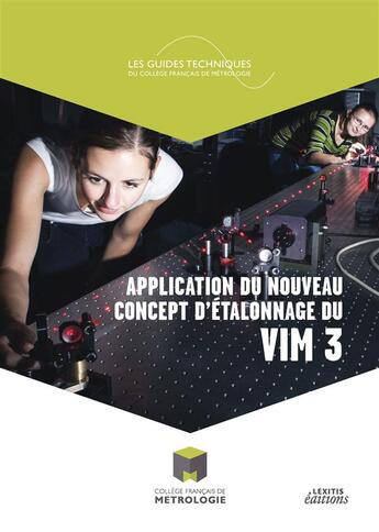 Couverture du livre « Application du nouveau concept d'étalonnage du VIM 3 » de College Francai aux éditions Lexitis