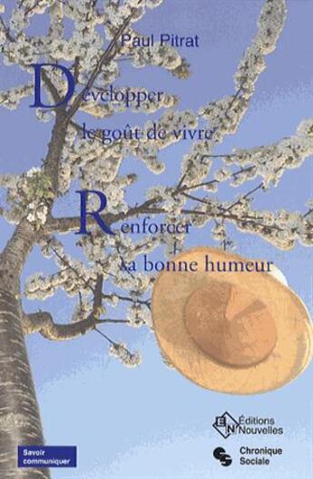 Couverture du livre « Développer le goût de vivre ; renforcer sa bonne humeur » de Paul Pitrat aux éditions Chronique Sociale