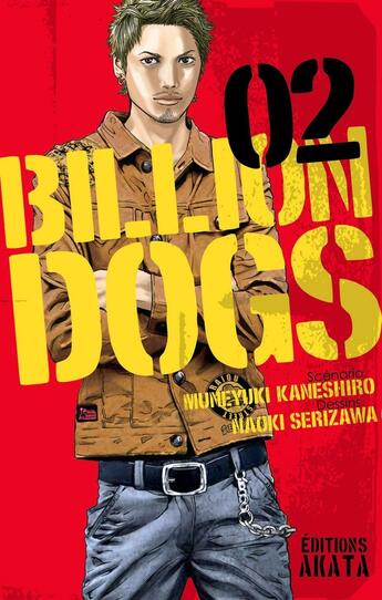 Couverture du livre « Billion dogs Tome 2 » de Muneyuki Kaneshiro et Naoki Serizawa aux éditions Akata