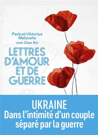 Couverture du livre « Lettres d'amour et de guerre » de Viktoriya Matyusha et Pavlo Matyusha aux éditions L'iconoclaste
