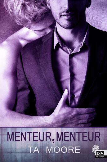 Couverture du livre « Menteur, menteur » de Moore Ta aux éditions Reines-beaux