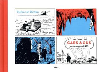 Couverture du livre « Gars et Gus, personnages de BD » de Stephan Van Dinther aux éditions Fremok