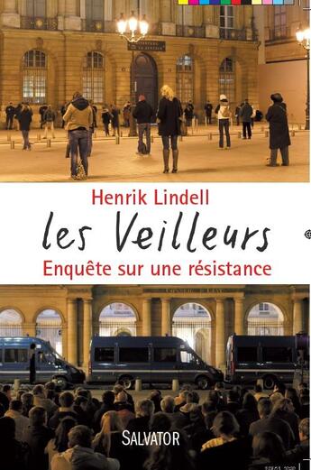 Couverture du livre « Les veilleurs ; enquête sur un phénomène » de Henrik Lindell aux éditions Salvator