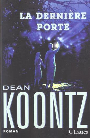 Couverture du livre « La derniere porte » de Dean R. Koontz aux éditions Lattes