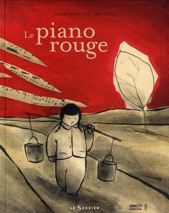 Couverture du livre « Le piano rouge » de Barroux et André Leblanc aux éditions Le Sorbier