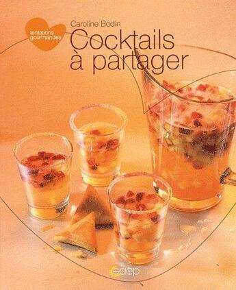 Couverture du livre « Cocktails à partager » de Caroline Bodin aux éditions Saep