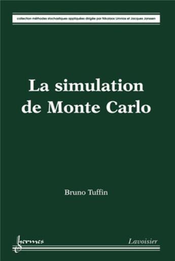 Couverture du livre « La simulation de Monte Carlo » de Bruno Tuffin aux éditions Hermes Science Publications