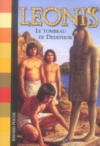 Couverture du livre « Leonis T.5 ; le tombeau de Dédéphor » de Mario Francis aux éditions Bayard Jeunesse