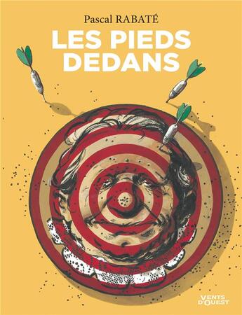 Couverture du livre « Les Pieds dedans » de Pascal Rabate aux éditions Vents D'ouest