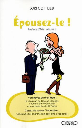 Couverture du livre « Épousez-le ! » de Lori Gottlieb aux éditions Michel Lafon