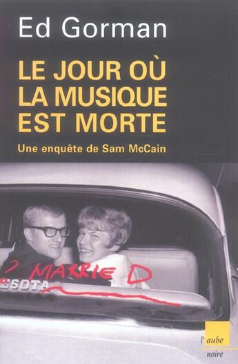 Couverture du livre « Le jour ou la musique est morte » de Ed Gorman aux éditions Editions De L'aube