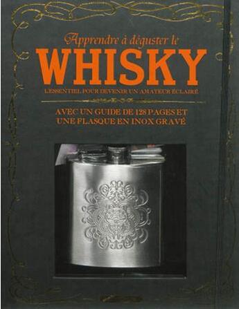 Couverture du livre « Apprendre à déguster le whisky ; l'essentiel pour devenir un amateur éclairé ; un guide illustré pour découvrir les plus grands whiskies du monde » de  aux éditions Elcy