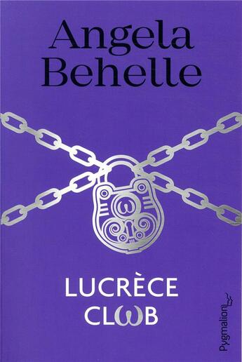 Couverture du livre « Lucrèce club » de Angela Behelle aux éditions Pygmalion