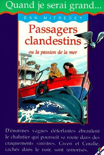 Couverture du livre « Passagers clandestins ou la passion de la mer » de Dan Mitrecey aux éditions Cerf Volant