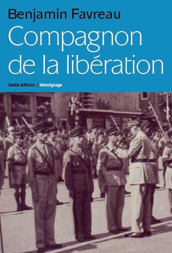 Couverture du livre « Compagnon de la libération » de Benjamin Favreau aux éditions Geste