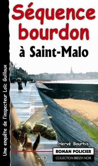 Couverture du livre « Séquence bourdon à Saint-Malo » de Herve Bourhis aux éditions Astoure